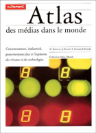 Atlas Des Medias Dans Le Monde (2001) De Collectif - Wissenschaft