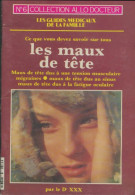 Les Maux De Tête (0) De Xxx - Ohne Zuordnung