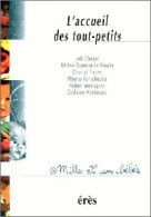 L'accueil Des Tout-petits (1998) De Collectif - Unclassified