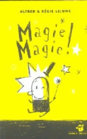 Magie Magie ! (2006) De Régis Alfred ; Lejonc - Otros & Sin Clasificación