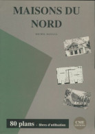 Maisons Du Nord. 80 Plans Libres D'utilisation (1994) De Collectif - Arte