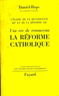 La Réforme Catholique (1955) De Henry Daniel-Rops - Religion