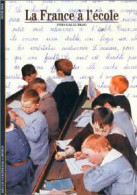 La France à L'école (1992) De Yves Gaulupeau - Zonder Classificatie