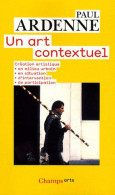 Un Art Contextuel (2004) De Paul Ardenne - Kunst