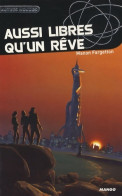 Aussi Libres Qu'un Rêve (2006) De Manon Fargetton - Altri & Non Classificati