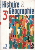 Histoire Géographie 3e (1999) De Collectif - 12-18 Anni