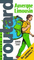 Auvergne, Limousin 1999-2000 (1999) De Collectif - Toerisme