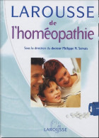 Larousse De L'homéopathie (2005) De Philippe Servais - Health