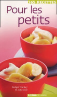 365 Recettes Pour Les Petits (2005) De Bridget Wardley - Gastronomia