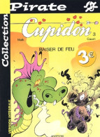 BD Pirate : Cupidon Tome III : Baiser De Feu (2004) De Raoul Cauvin - Otros & Sin Clasificación