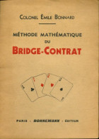 Méthode Mathématique Du Bridge-contrat (1959) De Emile Bonnard - Palour Games