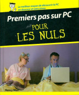 Premiers Pas Sur PC Pour Les Nuls (2009) De Nancy Muir - Informatica