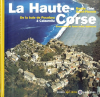 La Haute-Corse - De La Baie De Focolara à Calzarellu Bastia Calvi Saint-Florent (2000) De Emmanuel D - Tourismus