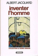 Inventer L'homme (1984) De Albert Jacquard - Ciencia