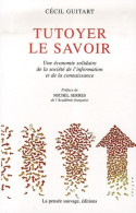 Tutoyer Le Savoir (2007) De Guitart C. - Psicologia/Filosofia