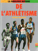 La Fabuleuse Histoire De L'athlétisme (1995) De Pierre Chany - Sport