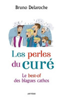 Les Perles Du Curé : Le Best-of Des Blagues Cathos (2019) De Père Bruno Delaroche - Humour