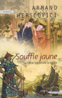 Souffle Jaune (2008) De Herscovici Armand - Storici