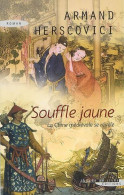 Souffle Jaune (2008) De Herscovici Armand - Historique