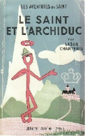 Le Saint Et L'archiduc (1947) De Leslie Charteris - Vor 1960