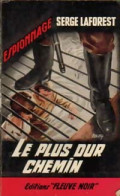 Le Plus Dur Chemin (1964) De Serge Laforest - Anciens (avant 1960)