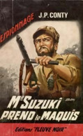 Mr Suzuki Prend Le Maquis (1964) De Jean-Pierre Conty - Anciens (avant 1960)