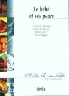 Le Bébé Et Ses Peurs (2000) De Marcel Knibiehler - Psicología/Filosofía