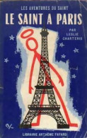Le Saint à Paris (1959) De Leslie Charteris - Antiguos (Antes De 1960)