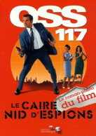 OSS 117 Le Caire Nid D'Espions : Le Roman-photo Du Film (2006) De Emilie De La Hosseraye - Film/Televisie