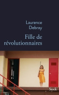 Fille De Révolutionnaires (2017) De Laurence Debray - Kino/Fernsehen