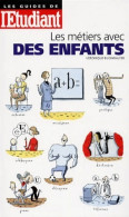 Les Métiers Avec Des Enfants (1998) De Véronique Buchwalter - Ohne Zuordnung