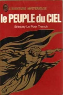 Le Peuple Du Ciel (1970) De Trench Brinsley Le Poer - Esoterismo