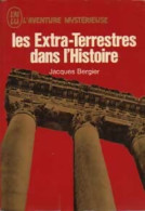 Les Extra-terrestres Dans L'histoire (1974) De Jacques Bergier - Esoterismo