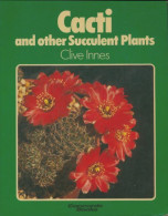 Cacti And Other Succulent Plants (1979) De Clive Innes - Jardinage