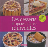 Les Desserts De Notre Enfance Réinventés (2009) De Collectif - Gastronomie