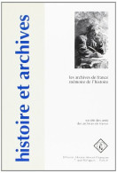Histoire Et Archives Hors-Série N°1. Les Archives De France. Mémoire De L'Histoire (1997) De Collectif - Non Classificati