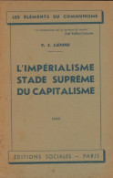 L'impérialisme, Stade Suprême Du Capitalisme (1945) De Vladimir Illitch Lénine - Politica