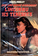 Pour Une Heure D'abandon Tome III : L'inconnu Des Ténèbres (1955) De Marcel Priollet - Romantiek