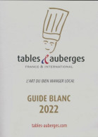 Tables & Auberges Guide 2022 (2022) De Collectif - Tourisme