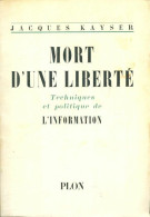 Mort D'une Liberté (1955) De Jacques Kayser - Cinéma/Télévision