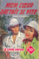 Mon Coeur Battait Si Vite (1958) De Raymond-René Poupon - Romantiek