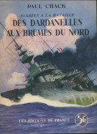 Des Dardanelles Aux Brumes Du Nord (1937) De Paul Chack - Geschiedenis