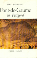 La Grotte De Font-de-Gaume (1968) De Max Sarradet - Geschiedenis