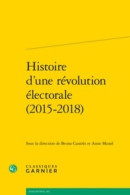 Histoire D'une Révolution électorale (2019) De Collectif - Politica