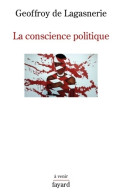 La Conscience Politique (2019) De Geoffroy De Lagasnerie - Politica