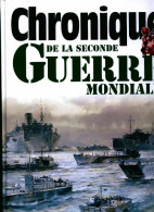 Chronique De La Seconde Guerre Mondiale (1990) De Collectif - Guerre 1939-45