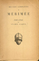 Oeuvres Complètes De Mérimée : Théâtre De Clara Gazul (1929) De Pierre Martino - Otros & Sin Clasificación
