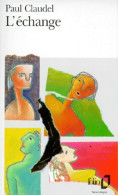 L'échange (2007) De Paul Claudel - Sonstige & Ohne Zuordnung