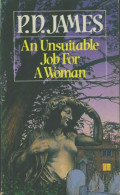 An Unsuitable Job For A Woman (1979) De Phyllis Dorothy James - Autres & Non Classés