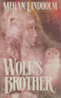 Wolf's Brother (1990) De Megan Lindholm - Autres & Non Classés